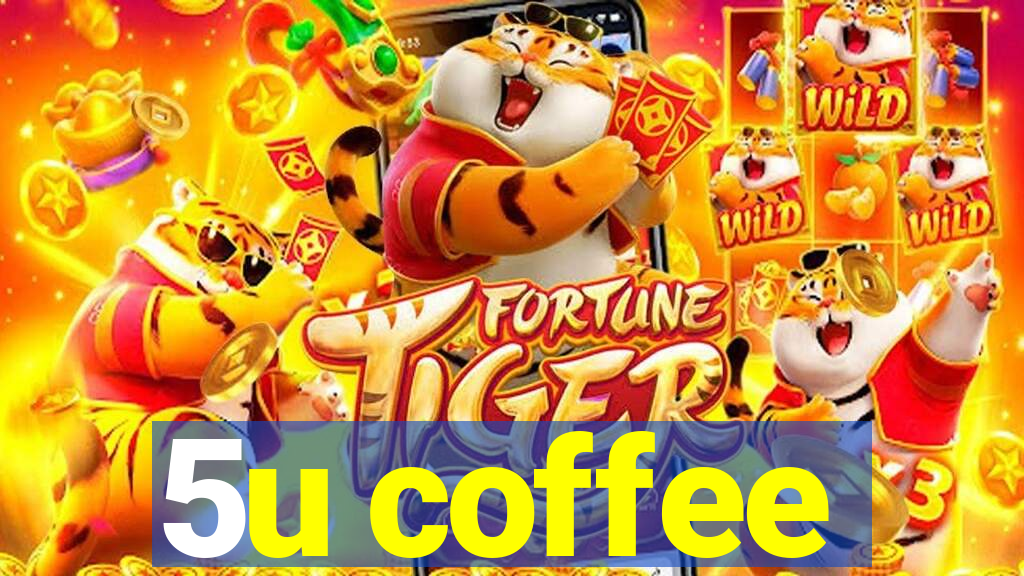 5u coffee